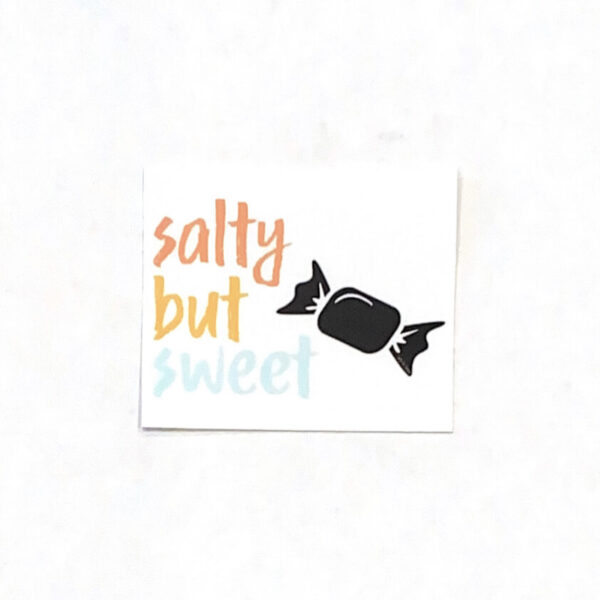 Salty But Sweet Sticker